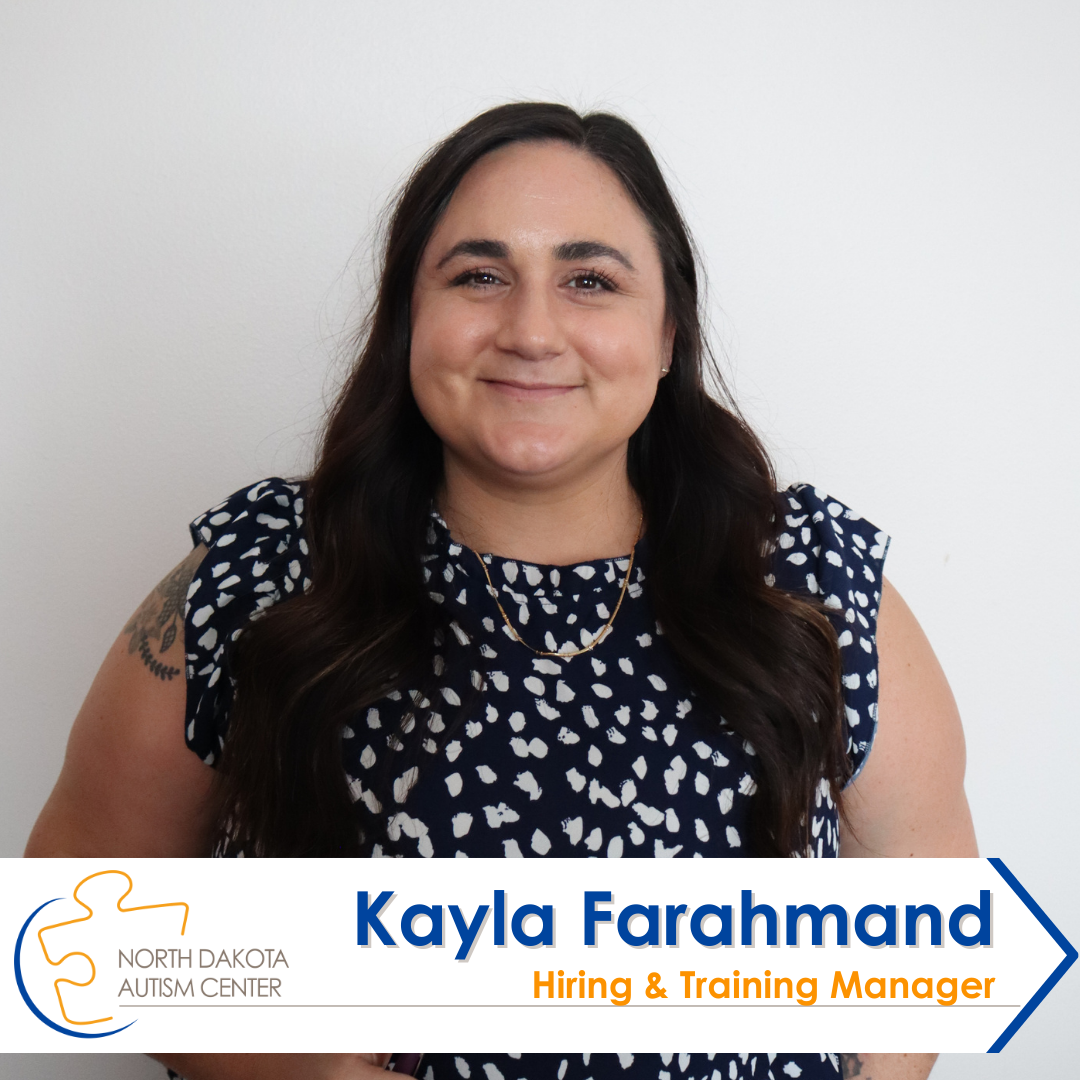 Staff Spotlight Kayla Farahmand North Dakota Autism Center Inc staff-spotlight-kayla-farahmand-north-dakota-autism-center-inc